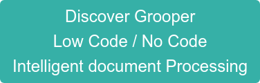 Discover Grooper Low Code / No Code Intelligent document Processing
