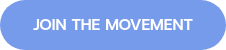 JOIN THE MOVEMENT
