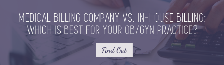 Medical Billing  Company vs. In-House Billing: Which Is Best for Your Ob/Gyn Practice?
