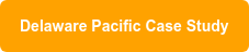 Delaware Pacific Case Study
