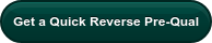 Get a Quick Reverse Pre-Qual
