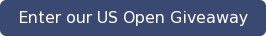 Enter our US Open Giveaway
