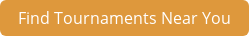 Find Tournaments Near You