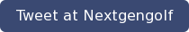 Tweet at Nextgengolf