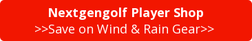 Nextgengolf Player Shop >>Save on Wind & Rain Gear>>&nbsp;