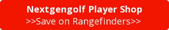 Nextgengolf Player Shop >>Save on Rangefinders>>&nbsp;