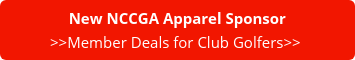 New NCCGA Apparel Sponsor >>Member Deals for Club Golfers>>&nbsp;