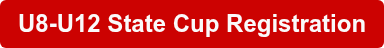 U8-U12 State Cup Registration