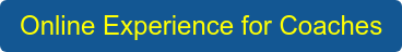 Online Experience for Coaches