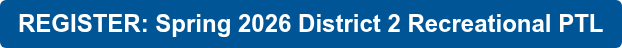 REGISTER: Spring 2026 District 2 Recreational PTL