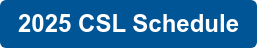 2025 CSL Schedule