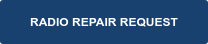 RADIO REPAIR REQUEST