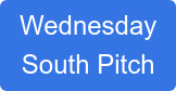 Wednesday  South Pitch