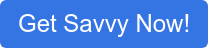 Get Savvy Now!