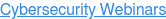 Cybersecurity Webinars