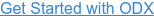 Get Started with ODX