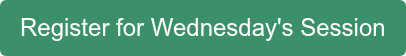 Register for Wednesday's Session