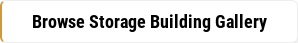 Browse Storage Building Gallery