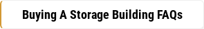 Buying A Storage Building FAQs