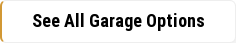 See All Garage Options