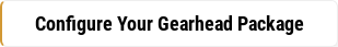 Configure Your Gearhead Package