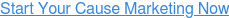 Start Your Cause Marketing Now