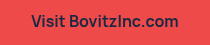 Visit BovitzInc.com