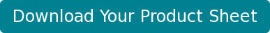 Download Your Product Sheet