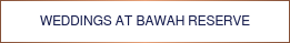 WEDDINGS AT BAWAH RESERVE