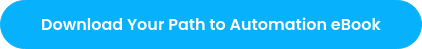 Download Your Path to Automation eBook