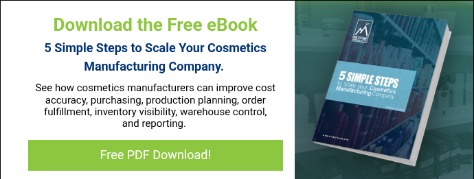 Download the Free eBook 5 Simple Steps to Scale Your Cosmetics Manufacturing Company.&nbsp;