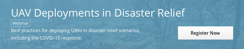 UAV Deployments in Disaster Relief Webinar CTA