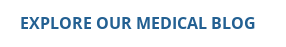 Explore Our Medical Blog