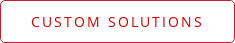 Custom Solutions