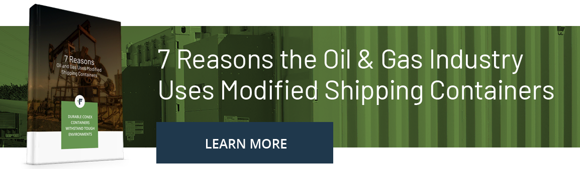 7 Reasons the Oil and Gas Industry Uses Steel Shipping Containers