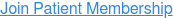 Join Patient Membership