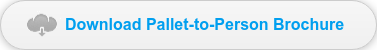 Download Pallet-to-Person Brochure