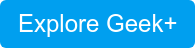 Explore Geek+