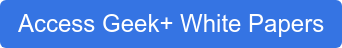 Access Geek+ White Papers