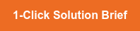 1-Click Solution Brief