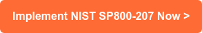 Implement NIST SP800-207 Now >