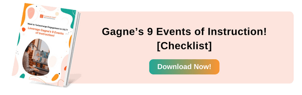 Engagement in VILT: Gagne’s 9 Events of Instruction