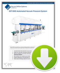 8303 Automated Vacuum Pressure Soldering System, sst vacuum reflow systems