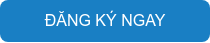 ĐĂNG KÝ NGAY