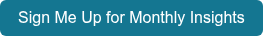 Sign Me Up for Monthly Insights