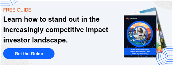FREE GUIDE Learn how to stand out in the increasingly competitive impact investor landscape.