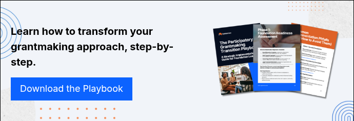 Learn how to transform your grantmaking approach, step-by-step.