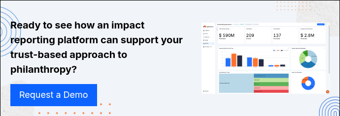 Ready to see how an impact reporting platform can support your trust-based approach to philanthropy?