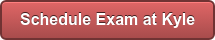 Schedule Exam at Kyle