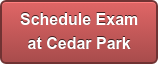 Schedule Exam at Cedar Park